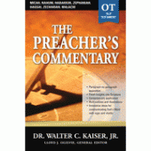 The Preacher's Commentary Vol 23: Micah through Malachi By Walter C. Kaiser Jr. 